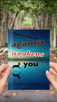 whatever you are against weakens you